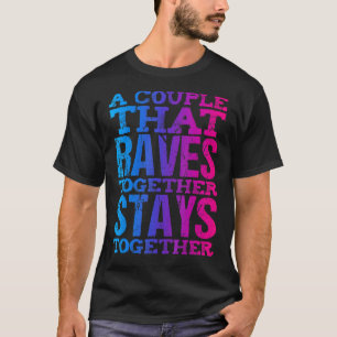 Rave Couple Matching Edm Dance Music Festival Trip T-Shirt