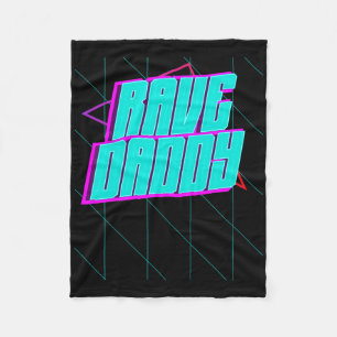 Rave Daddy House Music Techno Music Rave Party Fat Fleece Blanket