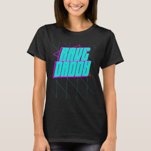 Rave Daddy House Music Techno Music Rave Party Fat T-Shirt