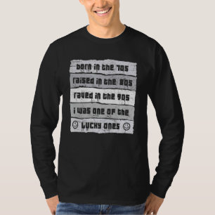 Raved In The 90s Old Skool Raver Raving Oldskoo T-Shirt