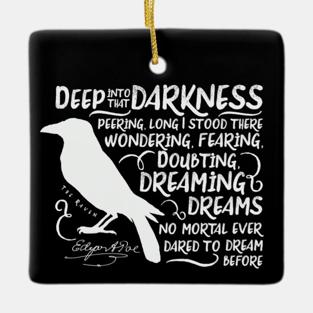 Raven (Deep Into That Darkness) by Edgar Allan Poe Ceramic Ornament (Front)