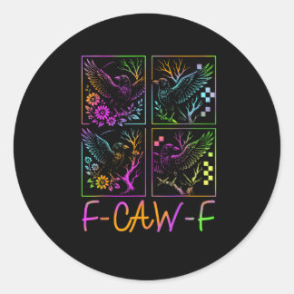 Raven F-Caw-F Colorful Neon Goth Bird Funny Classic Round Sticker