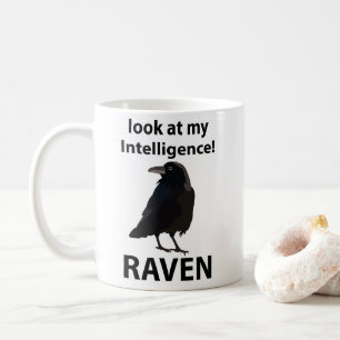 Raven Look At My Intelligence Raven Coffee Mug