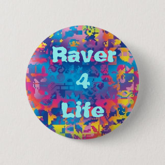Raver 4 Life (v.1) 2 Inch Round Button