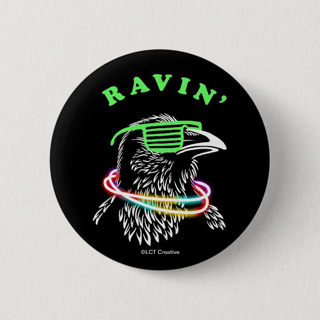 Ravin' 2 Inch Round Button (Front)