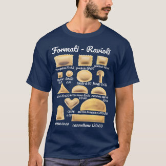 Ravioli Formats, Italian Food Instructions For Coo T-Shirt
