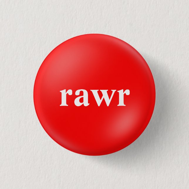 rawr 1 inch round button (Front)
