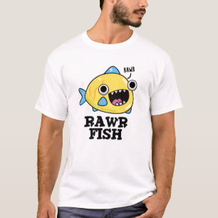 Rawr Fish Funny Animal Pun T-Shirt