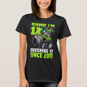 Rawr I'm 12 Crushing It 2011 Monster Truck Dinosau T-Shirt