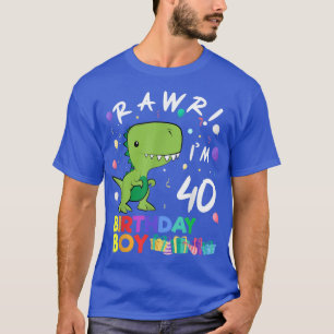 Rawr Im 40 Cute Dinosaur Birthday Gift T-Shirt