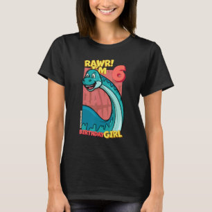 Rawr I'm 6 Birthday Girls 6th Birthday Dino Bront T-Shirt