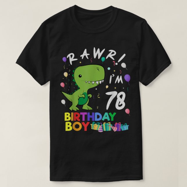 Rawr Im 78 Cute Dinosaur Birthday Gift  T-Shirt (Design Front)