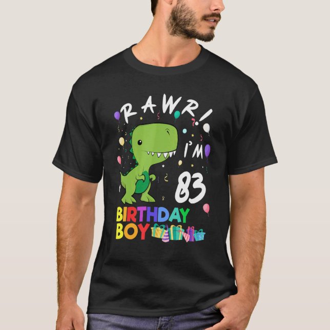 Rawr I'm 83 Cute Dinosaur Birthday T-Shirt (Front)