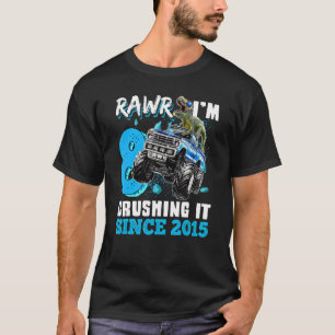 Rawr I'm 8 Crushing It 2015 Monster Truck Dinosaur T-Shirt
