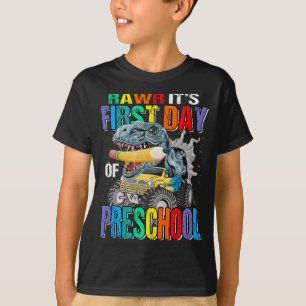 Rawr It's First Day Of Preschool Monster Truck  T-Shirt