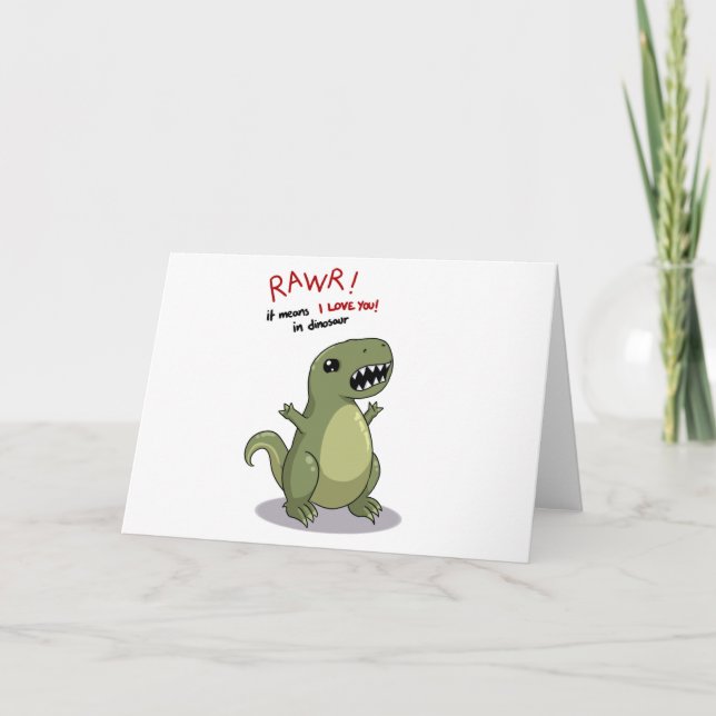 Rawr Means I love you in Dinosaur Card (Front)