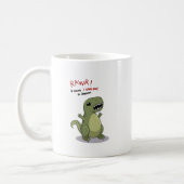 Rawr Means I love you in Dinosaur Coffee Mug (Left)