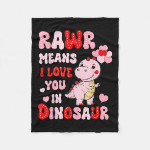 Rawr Means I Love You In Dinosaur Heart Valentines Fleece Blanket
