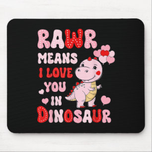 Rawr Means I Love You In Dinosaur Heart Valentines Mouse Pad