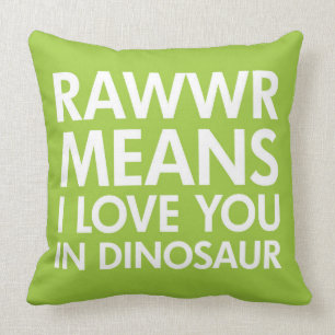 Rawr Means I love You In Dinosaur Pillow for Kids