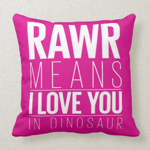 Rawr Means I love You In Dinosaur Pillow for Kids