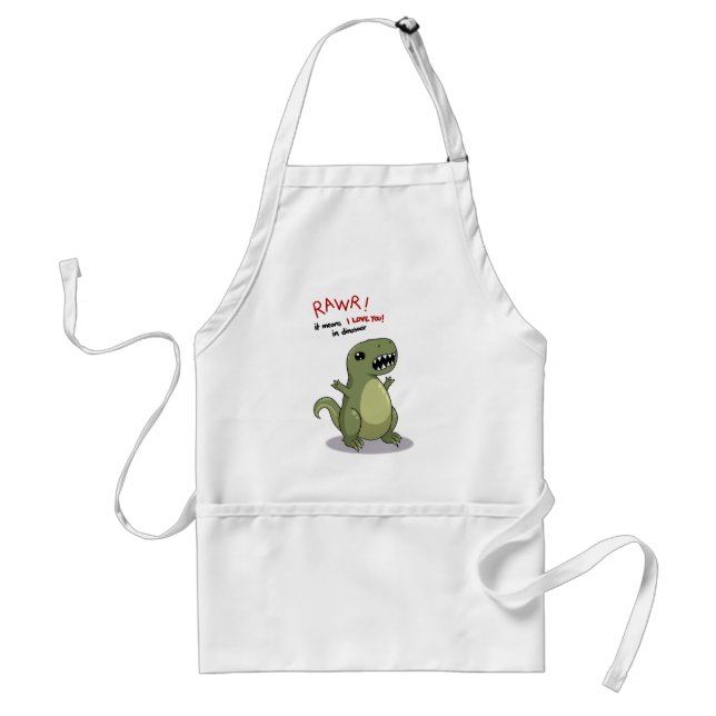 Rawr Means I love you in Dinosaur Standard Apron (Front)