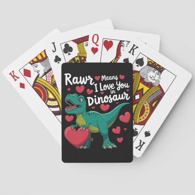 Rawr Means I Love You In Dinosaur T Rex Valentines Playing Cards (Back)