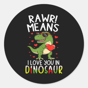 Rawr Means I Love You In Dinosaur Valentine’s Day Classic Round Sticker
