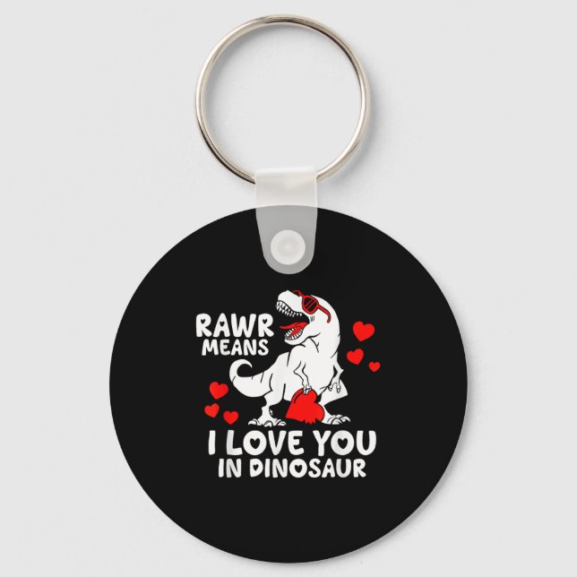 Rawr Means I Love You In Dinosaur Valentine’s Day  Keychain (Front)