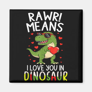 Rawr Means I Love You In Dinosaur Valentine’s Day Magnet