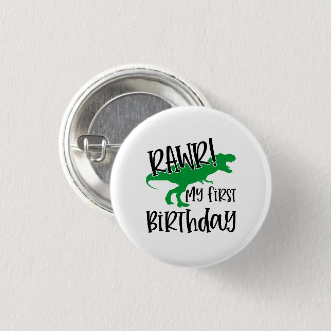 RAWR My 1st Birthday 1 Inch Round Button (Front & Back)