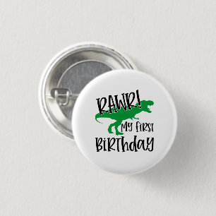 RAWR My 1st Birthday 1 Inch Round Button