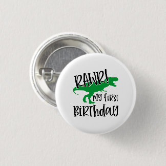 RAWR My 1st Birthday 1 Inch Round Button