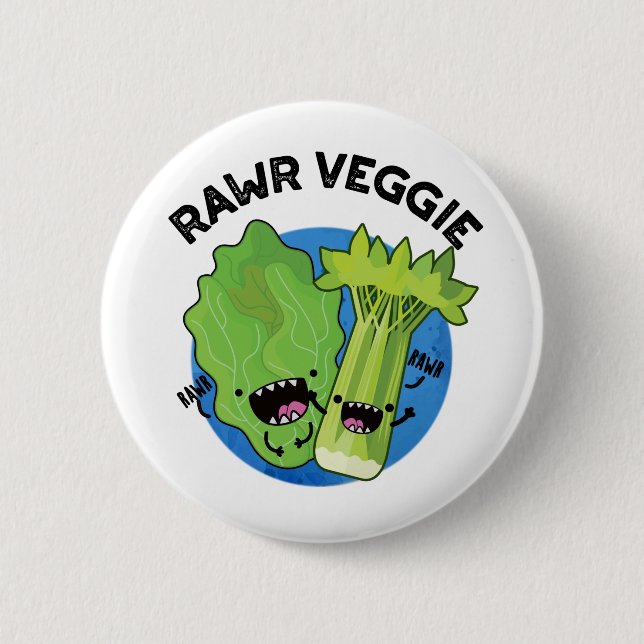 Rawr Veggie Funny Food Pun 2 Inch Round Button (Front)