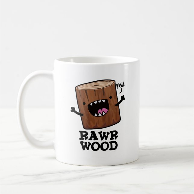 Rawr Wood Funny Nature Pun  Coffee Mug (Left)