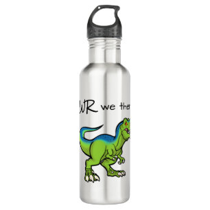 Rawr you there yet? Water Bottle