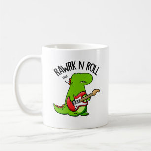 Rawrk And Roll Funny Rocker Dinosaur Pun  Coffee Mug