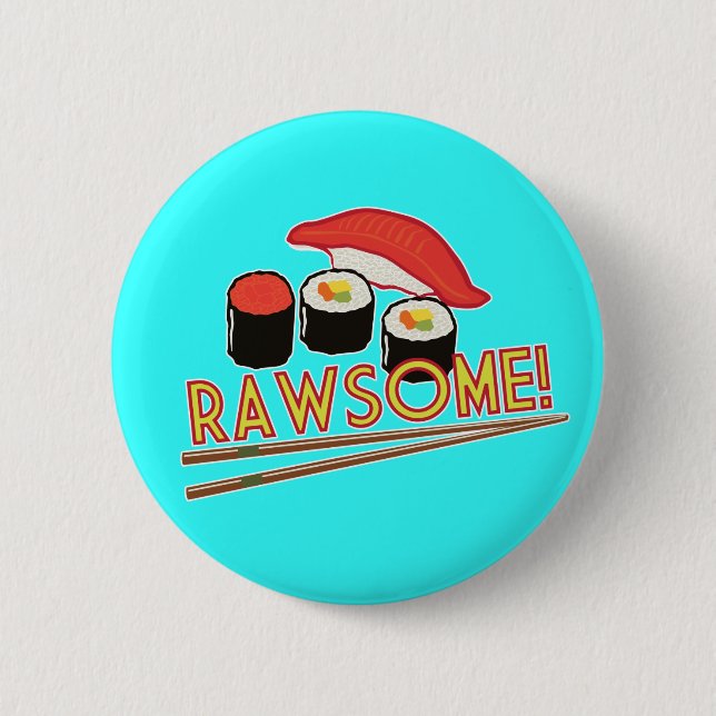 Rawsome! 2 Inch Round Button (Front)