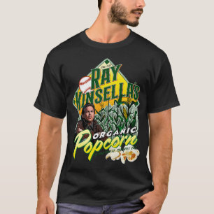 Ray Kinsellas Popcorn T-Shirt