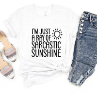 ...Ray of Sunshine Sarcasm Funny Meme T-shirt