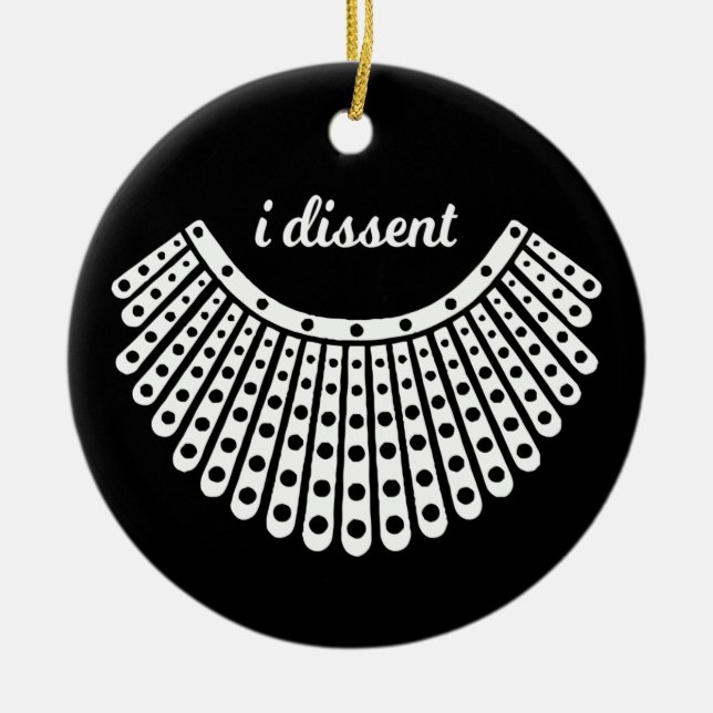 RBG Collar, Ruth Bader Ginsburg, I Dissent Ceramic Ornament (Front)