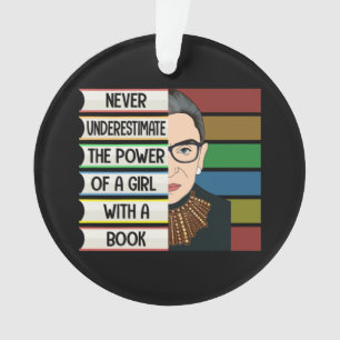 RBG Never Underestimate Power of Girl Book Gift Ornament