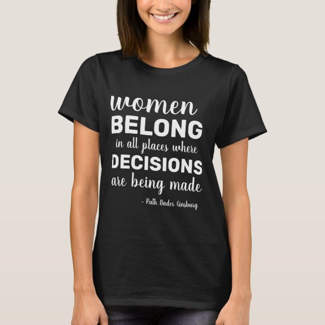 RBG Ruth Bader Ginsburg Quotes Feminist Liberal T-Shirt (Front)