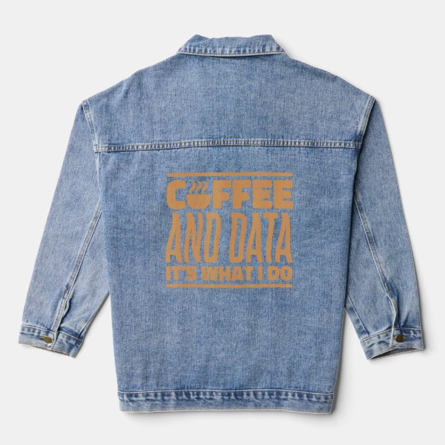 Rbt Aba Behaviour Analysis Coffee And Data It's Wh Denim Jacket (Back)