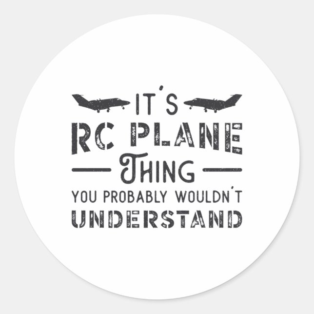 RC Airplane It's RC Plane Thing Pilot RC Planes Classic Round Sticker (Front)