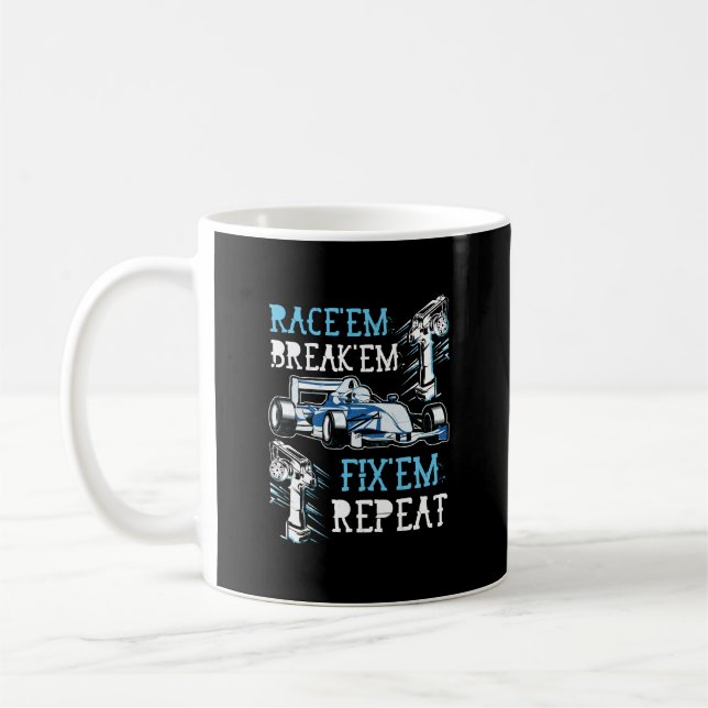 RC Car Remote Control Racing Race Them Breack Them Coffee Mug (Left)