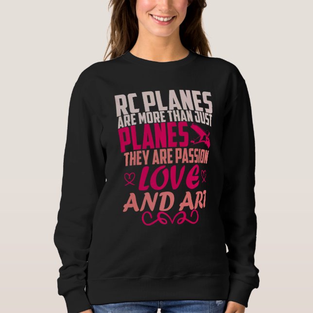 Rc Pilot Model Airplane Pilot Model Flight Rc Airp Sweatshirt (Front)