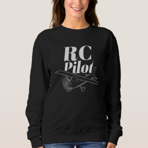 Rc Pilot Radio Control Remote Controlled Flying Sweatshirt