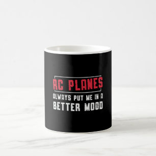 RC Plane Better Mood Airplane Aircraft RC Planes Coffee Mug
