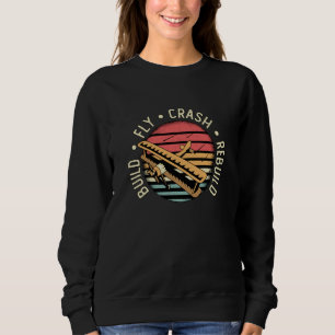 RC Plane Build Fly Crash Rebuild Pilot RC Planes Sweatshirt